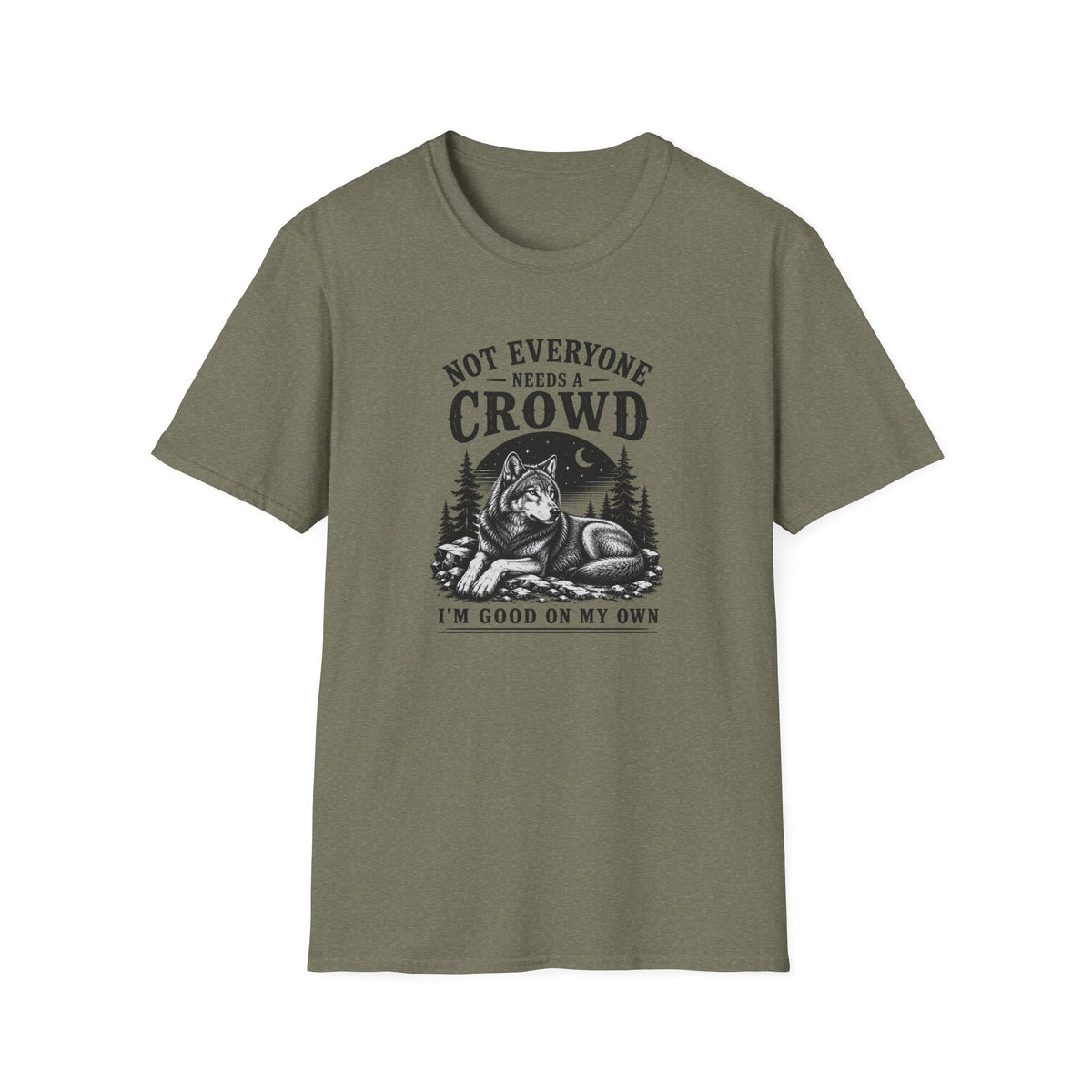 Not Everyone Needs A Crowd I’m Good On My Own T-Shirt