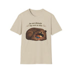 Do Not Disturb My Rest or Else T-shirt