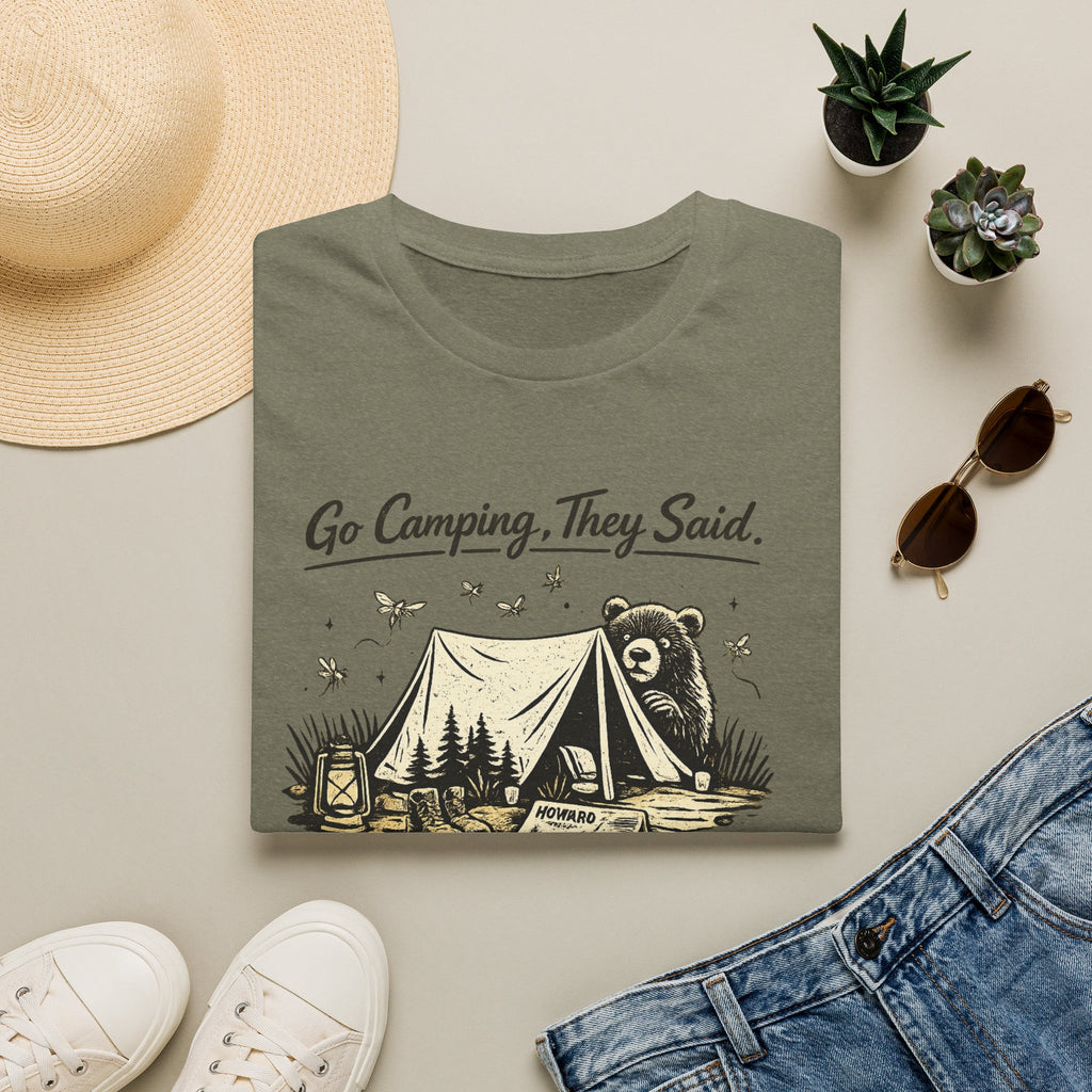 Go Camping They Said It’s Peaceful They Said T-Shirt