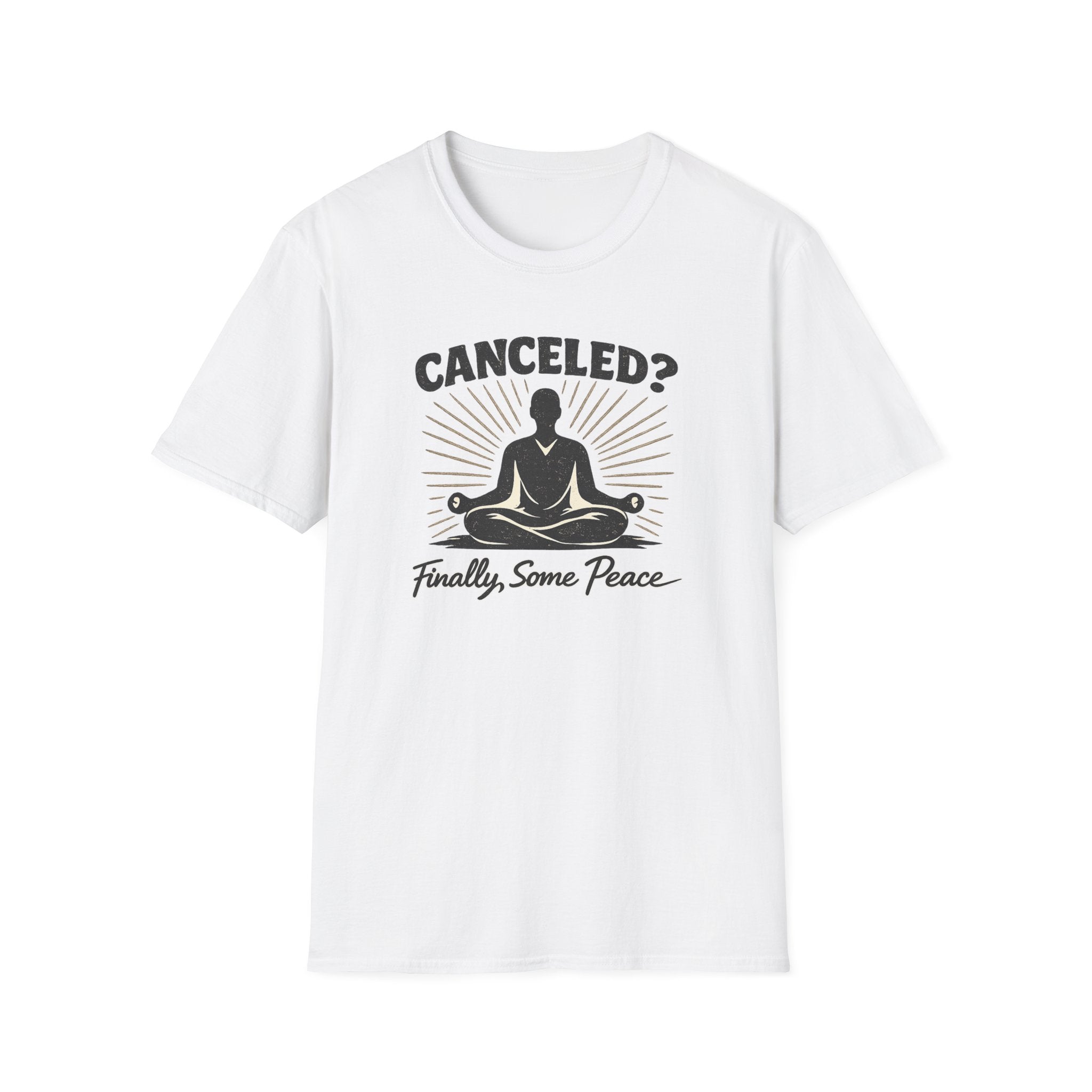 Cancelled? Finally Some Peace T-shirt