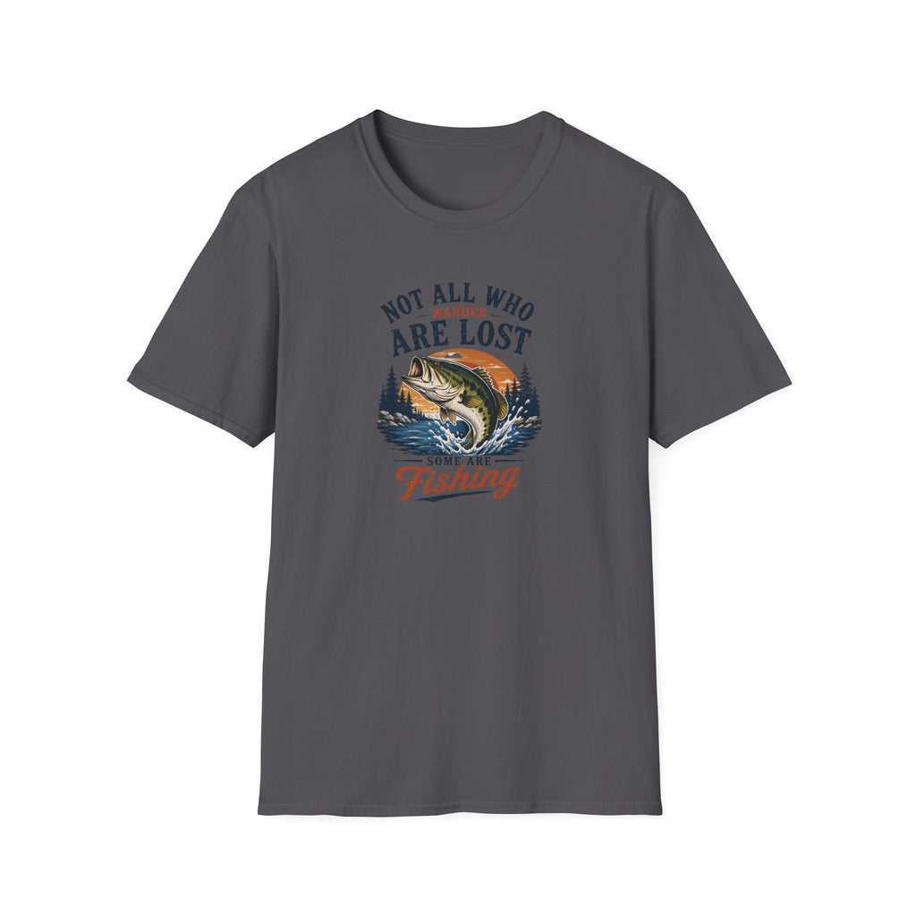 Not All Who Wonder Are Lost Some Are Fishing T-Shirt