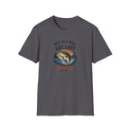 Not All Who Wonder Are Lost Some Are Fishing T-Shirt