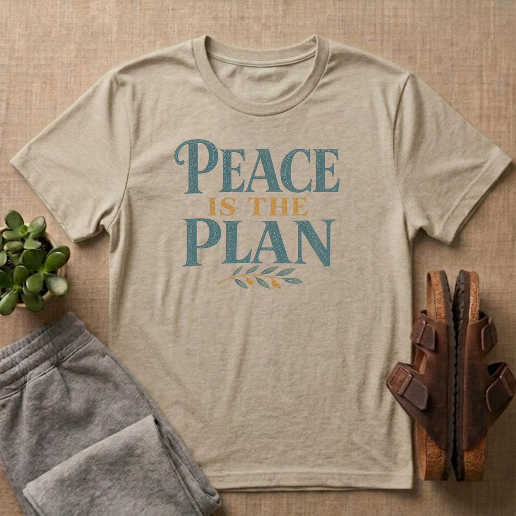 Peace Is The Plan T-Shirt