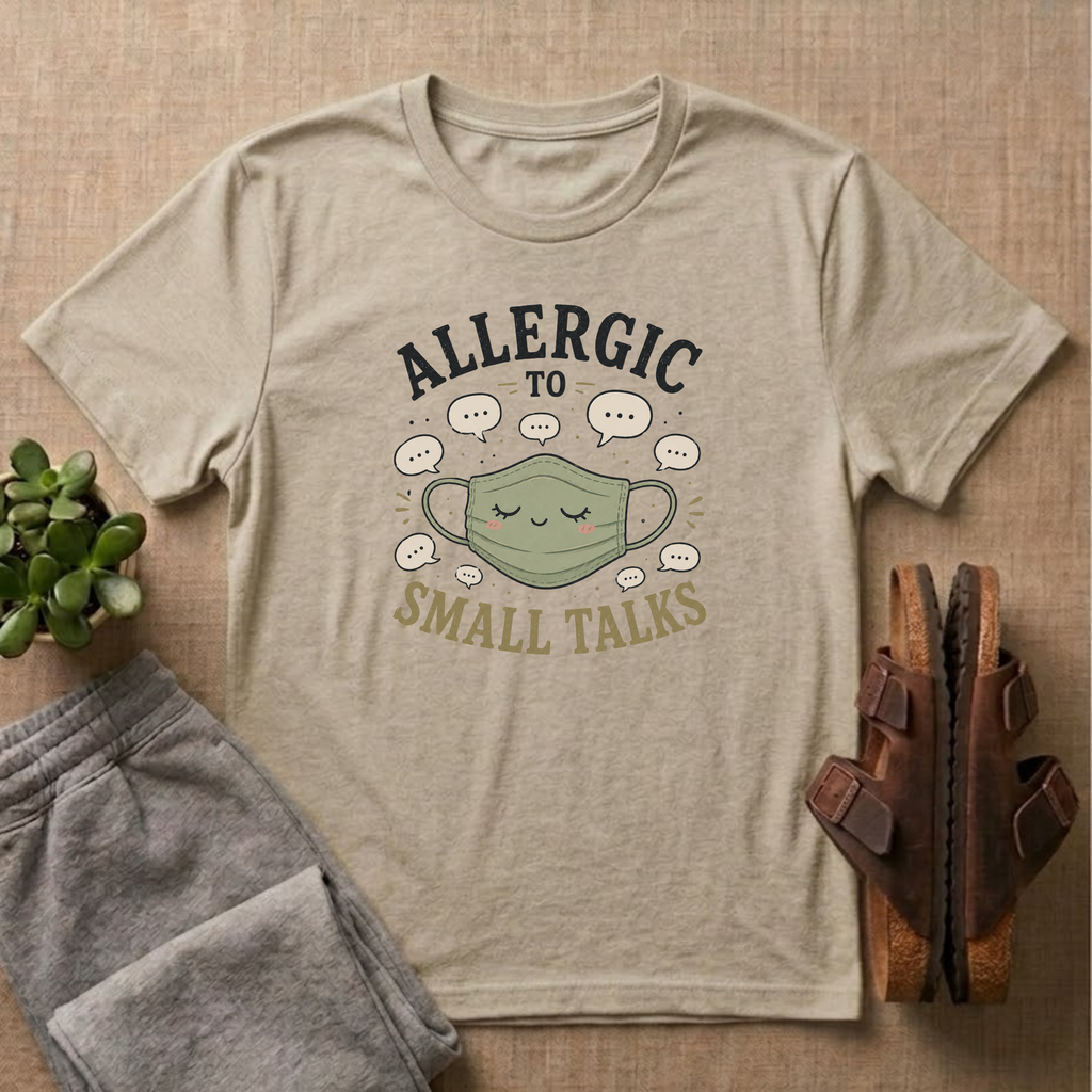 Allergic To Small Talks Mask T-Shirt