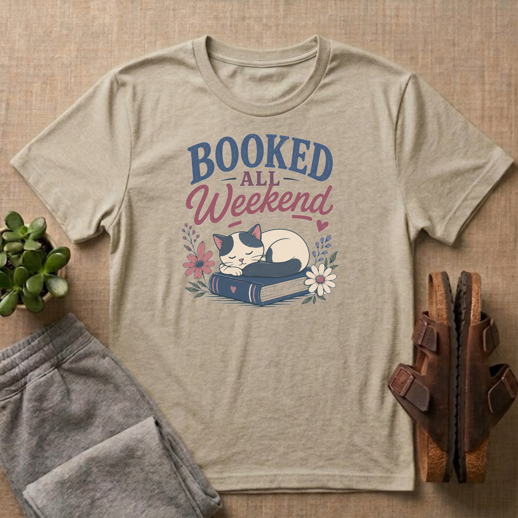 Booked All Weekend T-Shirt