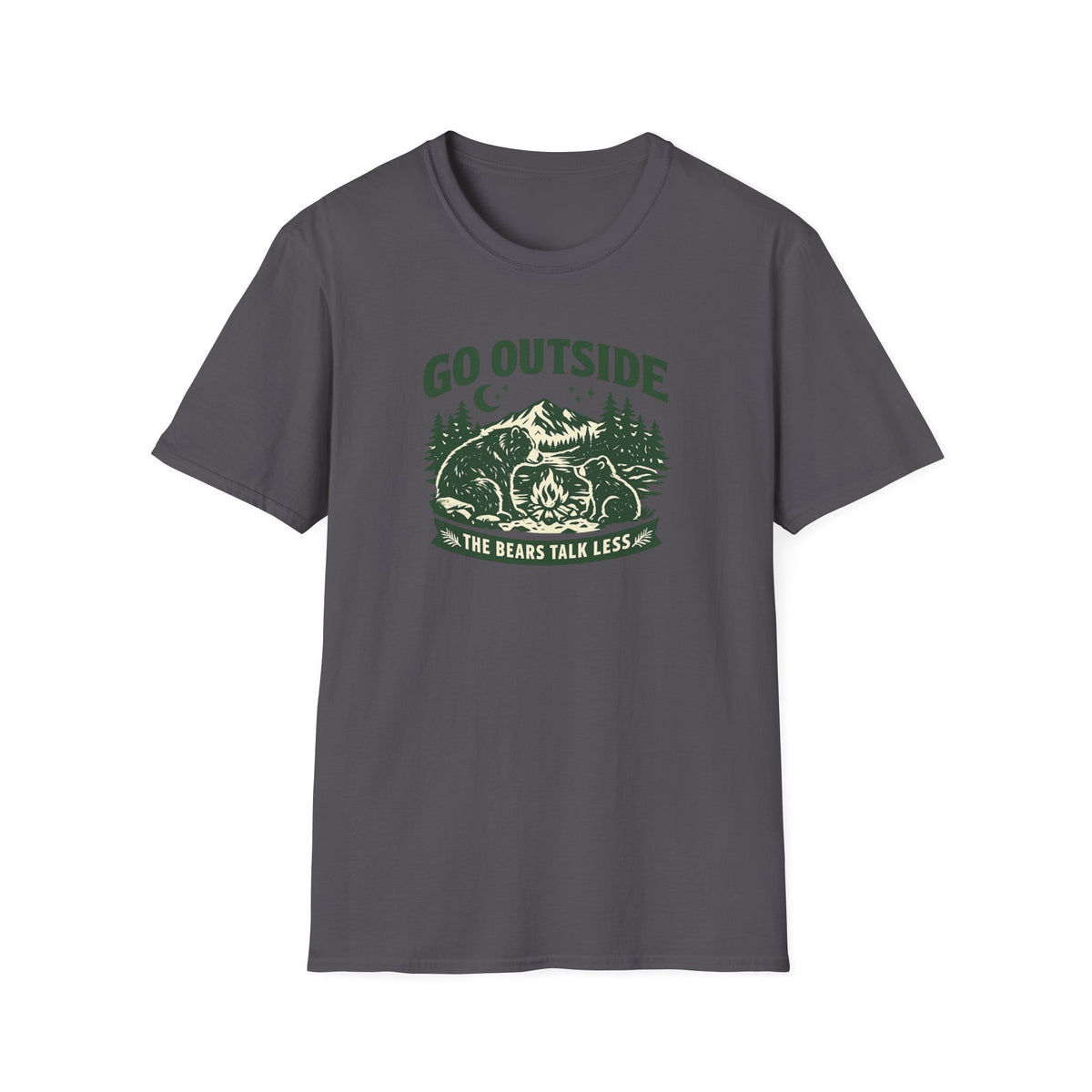 Go Outside The Bears Talk Less T-Shirt
