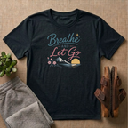 Breathe And Let Go T-Shirt
