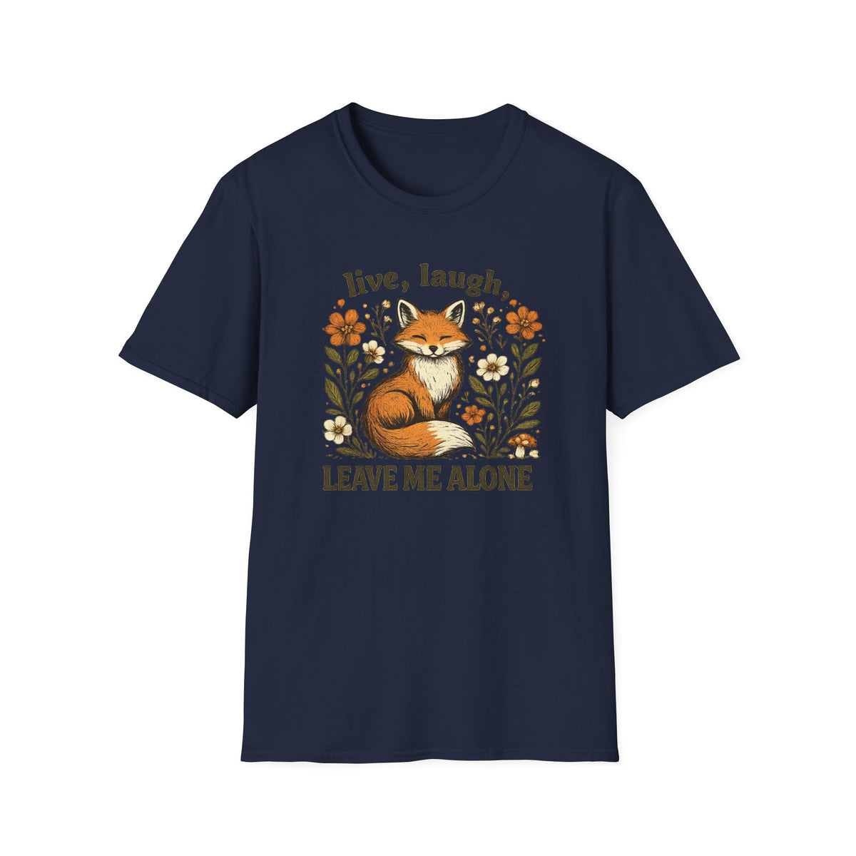Live Laugh Leave Me Alone T-Shirt