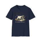 Go Camping They Said It’s Peaceful They Said T-Shirt
