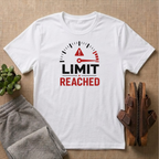 Limit Reached T-Shirt