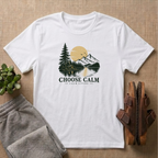 Choose Calm - Calm Living of T-Shirt