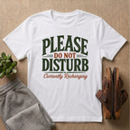 Please Do Not Disturb T-Shirt