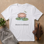 Bloom In Stillness T-Shirt