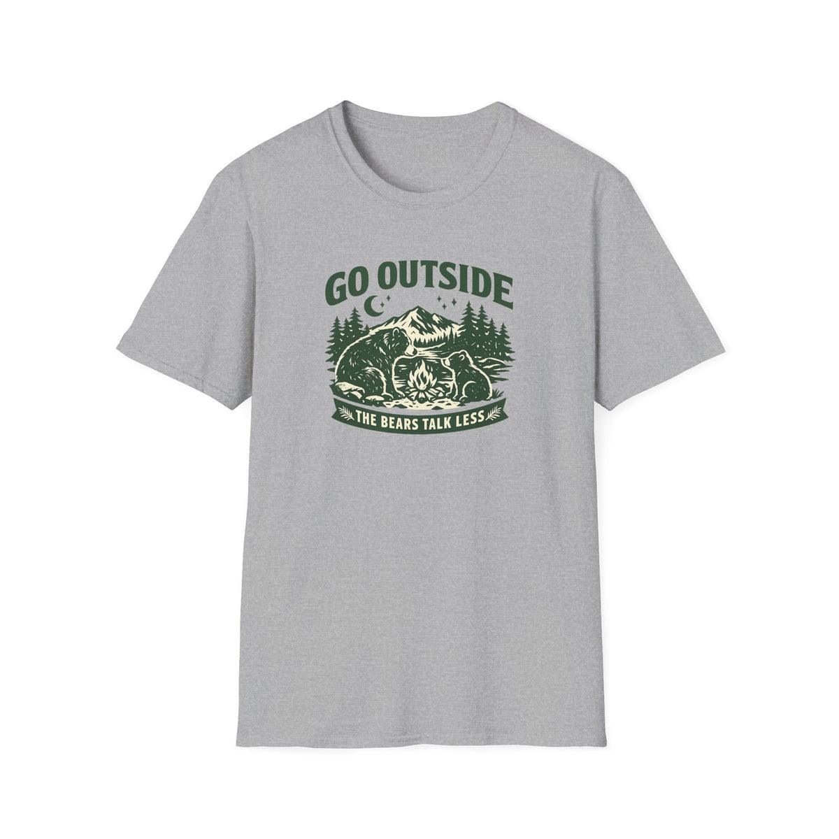 Go Outside The Bears Talk Less T-Shirt