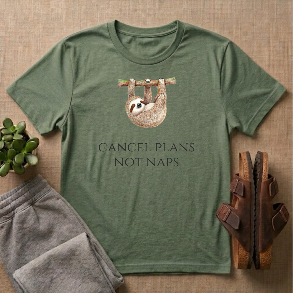 Cancel Plans Not Naps T-Shirt