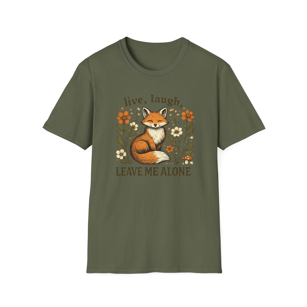 Live Laugh Leave Me Alone T-Shirt