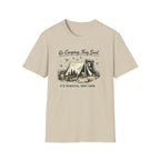 Go Camping They Said It’s Peaceful They Said T-Shirt