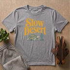 Slow Desert T-Shirt