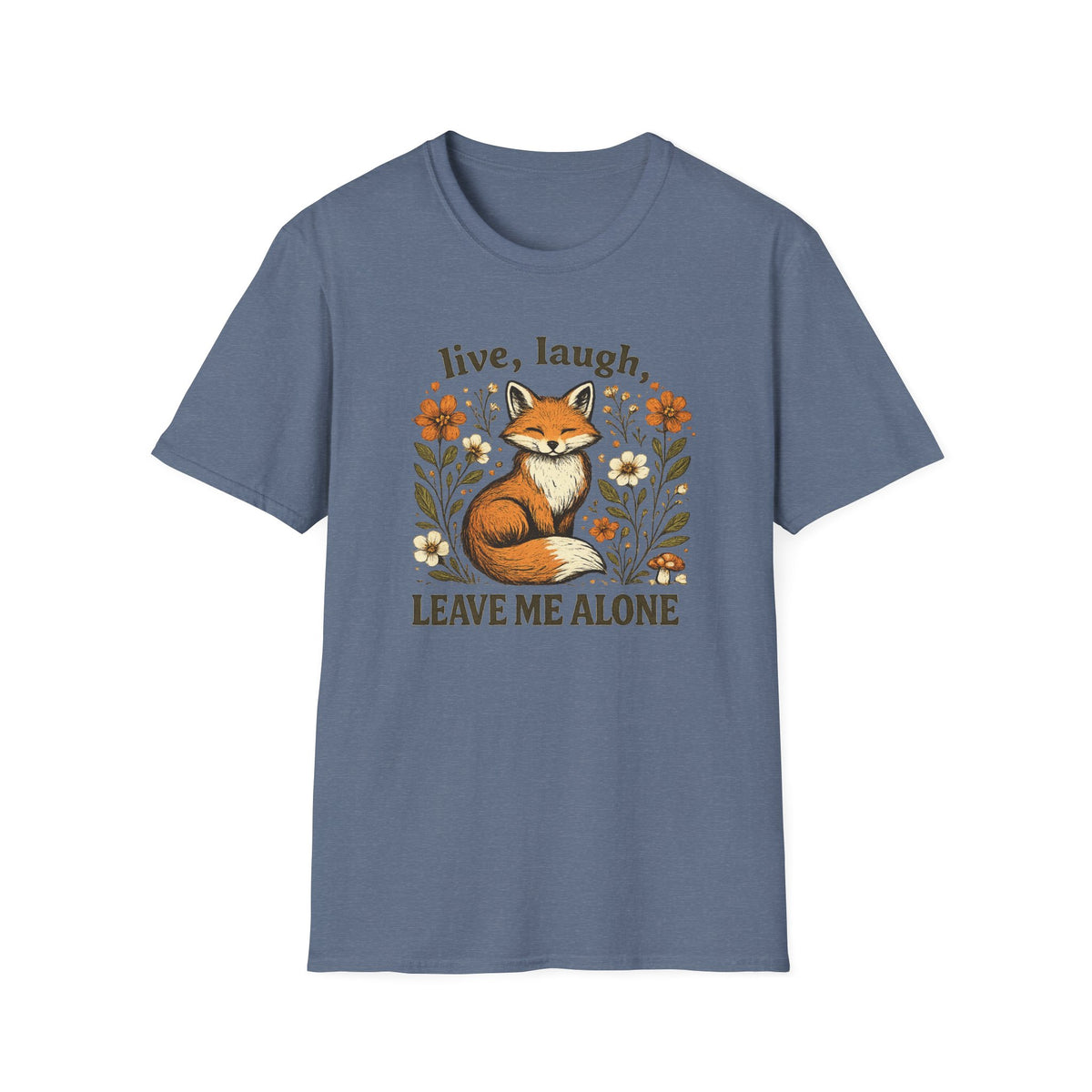 Live Laugh Leave Me Alone T-Shirt