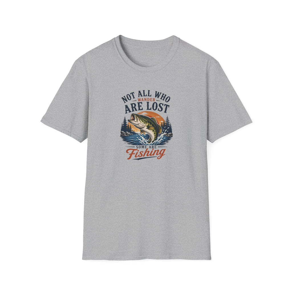 Not All Who Wonder Are Lost Some Are Fishing T-Shirt