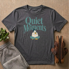 Quiet Moments T-Shirt