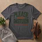Please Do Not Disturb T-Shirt
