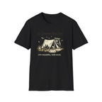 Go Camping They Said It’s Peaceful They Said T-Shirt