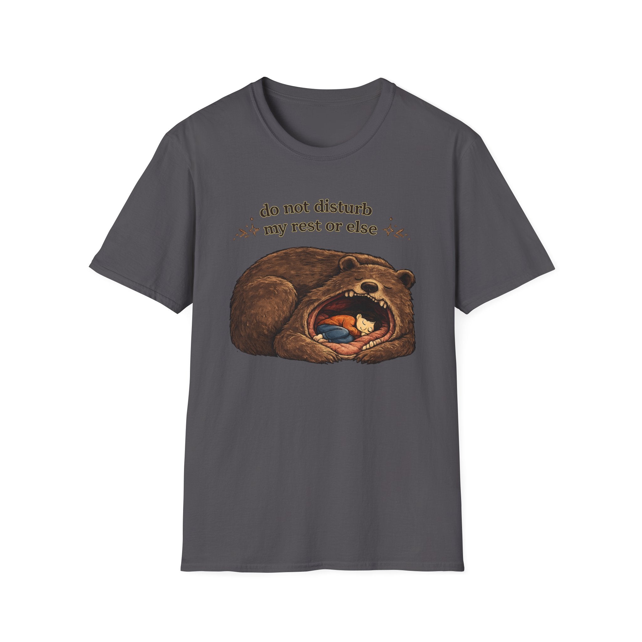 Do Not Disturb My Rest or Else T-shirt
