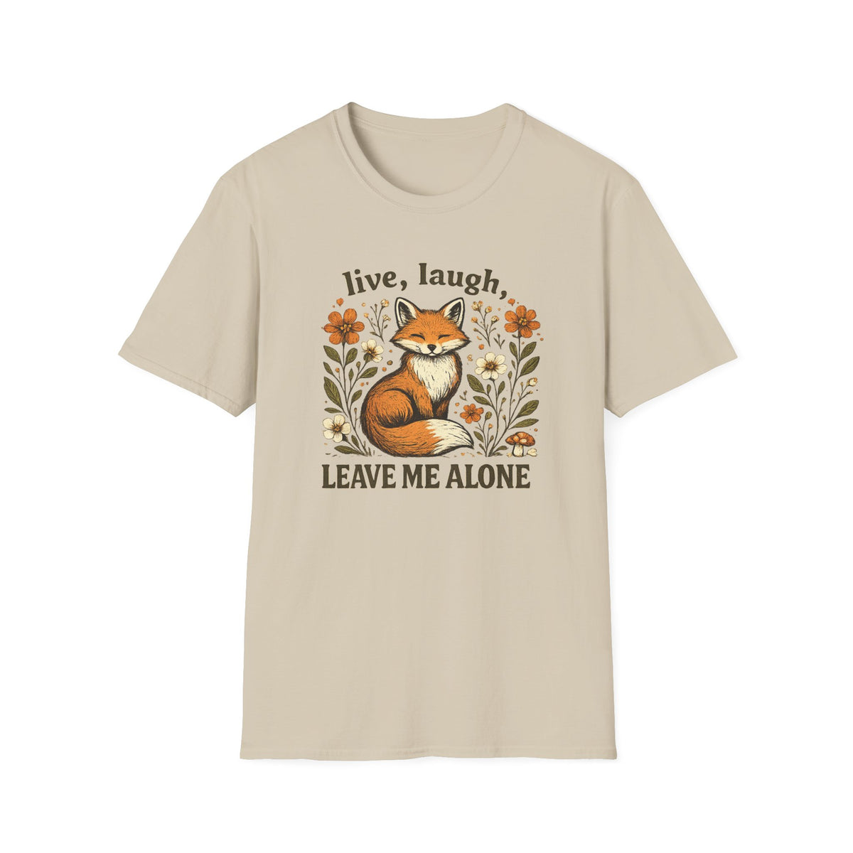 Live Laugh Leave Me Alone T-Shirt