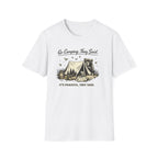 Go Camping They Said It’s Peaceful They Said T-Shirt