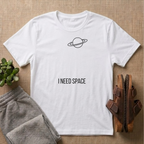 I Need Space T-Shirt