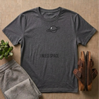 I Need Space T-Shirt