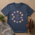 Calm Mind Happy Life T-Shirt